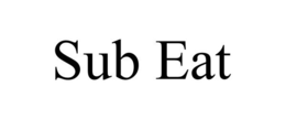 SUB EAT trademark