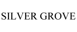 SILVER GROVE trademark