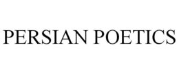 PERSIAN POETICS trademark