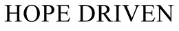 HOPE DRIVEN trademark