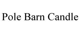 POLE BARN CANDLE trademark