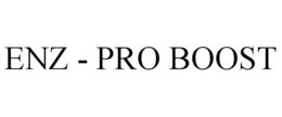 ENZ - PRO BOOST trademark