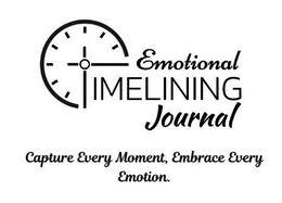 EMOTIONAL TIMELINING JOURNAL CAPTURE EVERY MOMENT, EMBRACE EVERY EMOTION. trademark