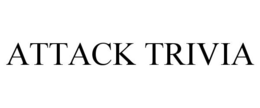 ATTACK TRIVIA trademark