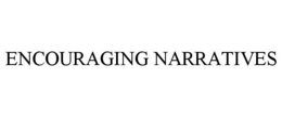 ENCOURAGING NARRATIVES trademark