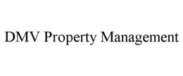 DMV PROPERTY MANAGEMENT trademark