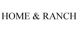 HOME & RANCH trademark