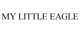 MY LITTLE EAGLE trademark