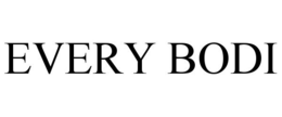 EVERY BODI trademark