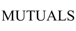 MUTUALS trademark