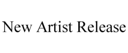 NEW ARTIST RELEASE trademark