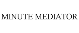 MINUTE MEDIATOR trademark