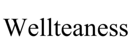 WELLTEANESS trademark