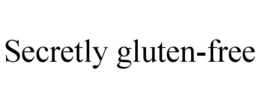 SECRETLY GLUTEN-FREE trademark