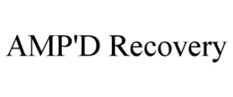 AMP'D RECOVERY trademark