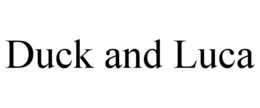 DUCK AND LUCA trademark