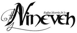 RUFUS MORRIS JR.'S NINEVEH trademark
