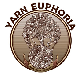 YARN EUPHORIA BRING FORTH PLENTIFULLY trademark
