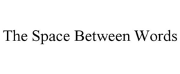 THE SPACE BETWEEN WORDS trademark