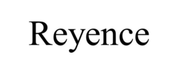 REYENCE trademark