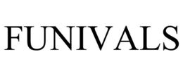 FUNIVALS trademark