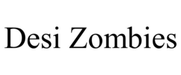 DESI ZOMBIES trademark