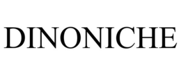 DINONICHE trademark