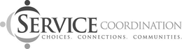 SERVICE COORDINATION CHOICES. CONNECTIONS. COMMUNITIES. trademark