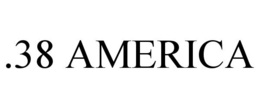 .38 AMERICA trademark