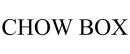 CHOW BOX trademark