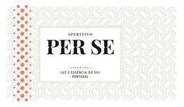 APERITIVO PER SE LUZ E ESSÊNCIA DO SUL PORTUGAL trademark