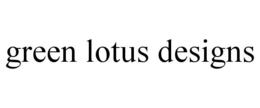 GREEN LOTUS DESIGNS trademark