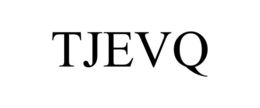 TJEVQ trademark