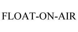 FLOAT-ON-AIR trademark