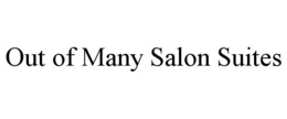 OUT OF MANY SALON SUITES trademark
