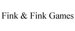 FINK & FINK GAMES trademark