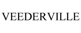 VEEDERVILLE trademark