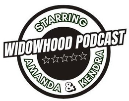 WIDOWHOOD PODCAST STARRING AMANDA & KENDRA trademark