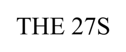 THE 27S trademark