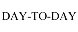 DAY-TO-DAY trademark
