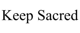 KEEP SACRED trademark