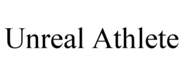 UNREAL ATHLETE trademark
