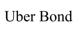 UBER BOND trademark
