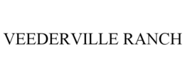 VEEDERVILLE RANCH trademark