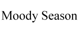 MOODY SEASON trademark