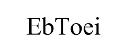 EBTOEI trademark