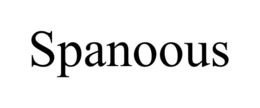 SPANOOUS trademark