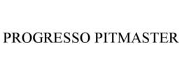 PROGRESSO PITMASTER trademark