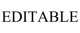 EDITABLE trademark