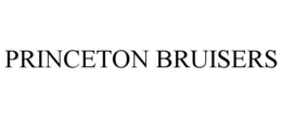 PRINCETON BRUISERS trademark